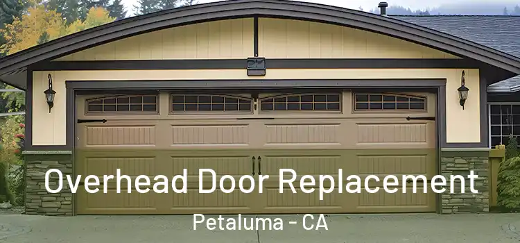  Overhead Door Replacement Petaluma - CA