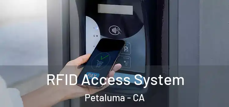  RFID Access System Petaluma - CA