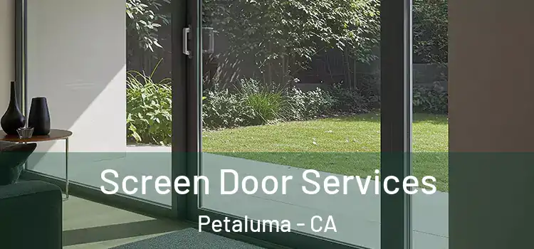 Screen Door Services Petaluma - CA